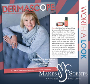 DERMASCOPE Magazine July 2016 - Makes Scents Natural Spa Line