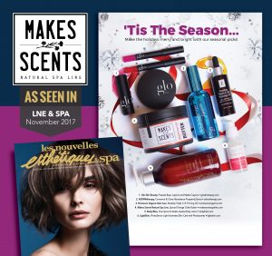  LNE & Spa Magazine - November 2017 - Makes Scents Natural Spa Line